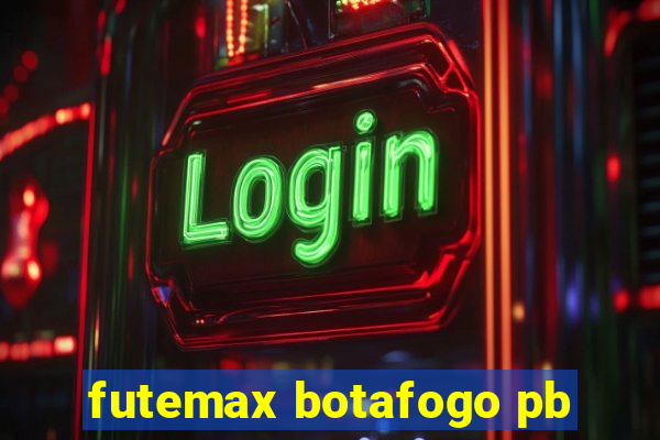 futemax botafogo pb